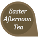 Easter afternoon tea.