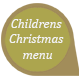 Childrens christmas menu